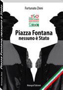 Fortunato Zinni: Piazza Fontana - nessuno è STato - Maingraf Editore, Bresso (MI)